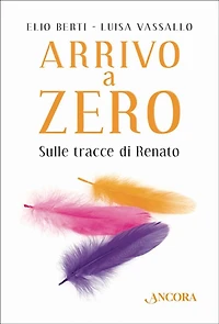 Arrivo a Zero: Sulle tracce di Renato