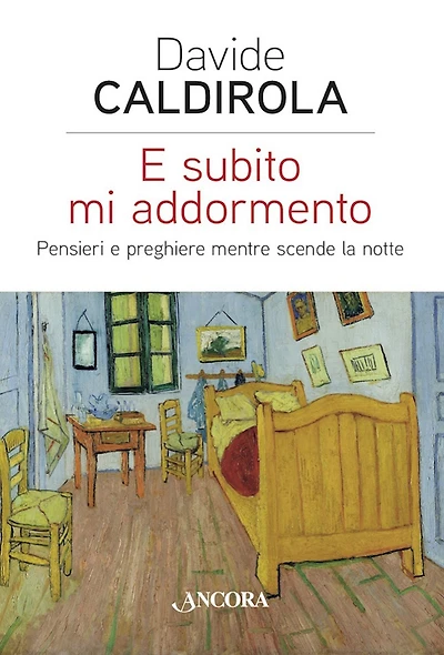 E subito mi addormento: Pensieri e preghiere mentre scende la notte