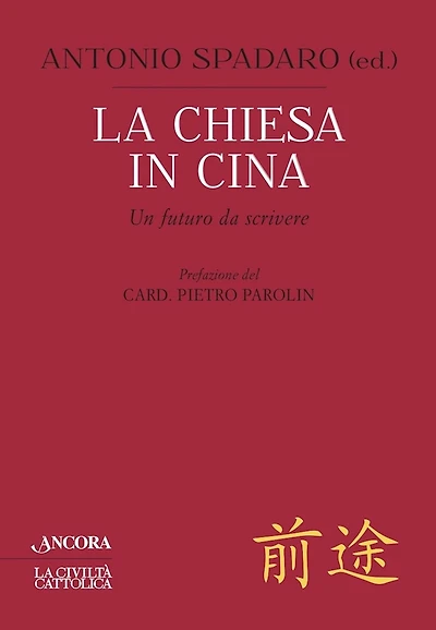 La Chiesa in Cina: Un futuro da scrivere