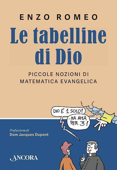 Le tabelline di Dio: Piccole nozioni di matematica evangelica