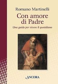 Con amore di Padre: Una guida per vivere il quotidiano