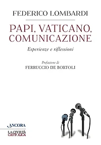 Papi, Vaticano, Comunicazione: Esperienze e riflessioni