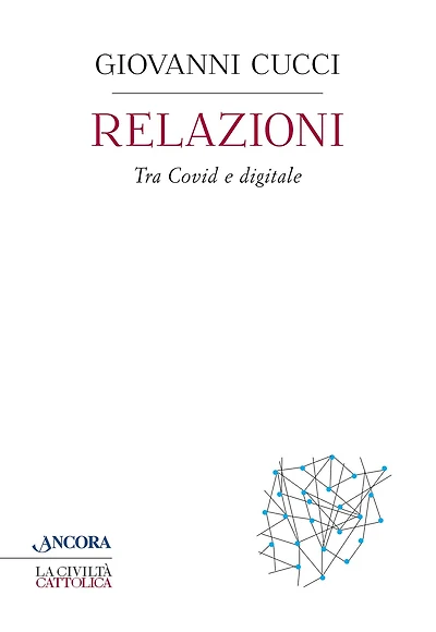 Relazioni: Tra Covid e digitale