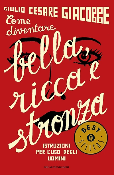Come diventare bella, ricca e stronza