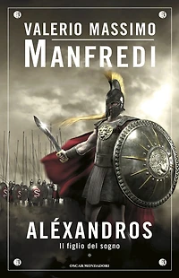 Aléxandros - 1. Il figlio del sogno