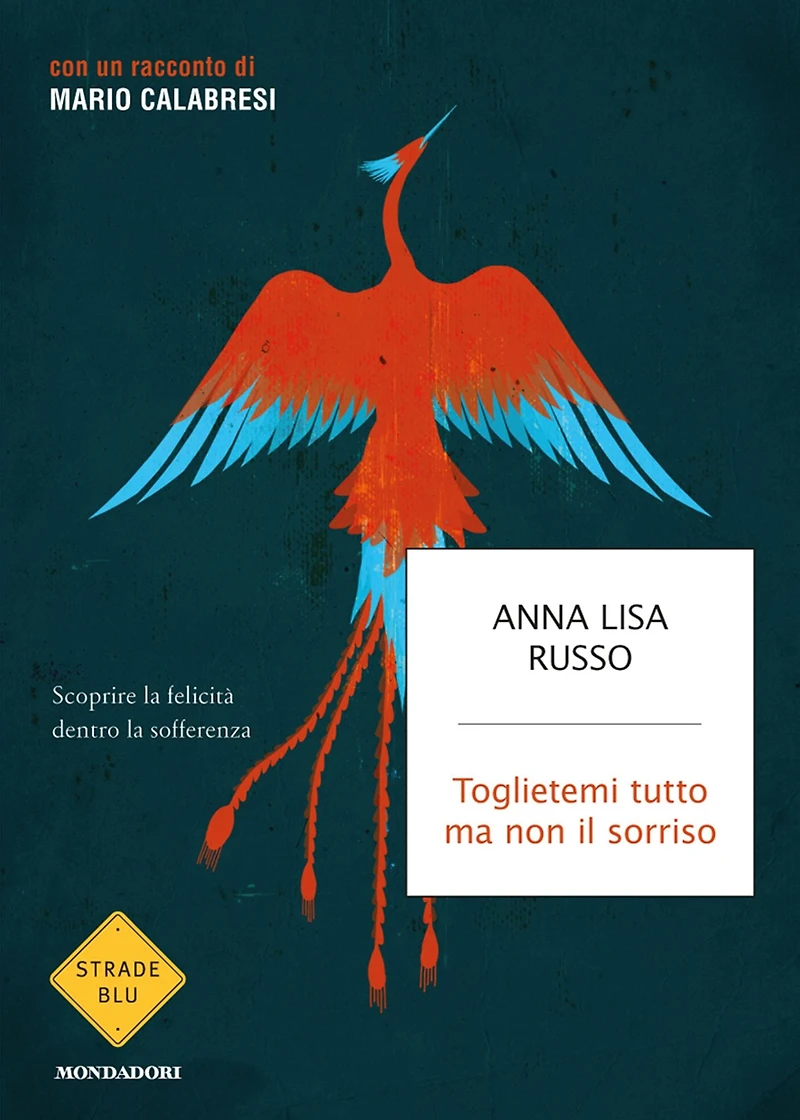 Toglietemi tutto ma non il sorriso