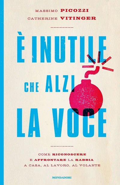 È inutile che alzi la voce