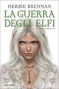 La guerra degli elfi - La saga completa