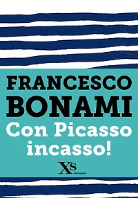 Con Picasso incasso (XS Mondadori)