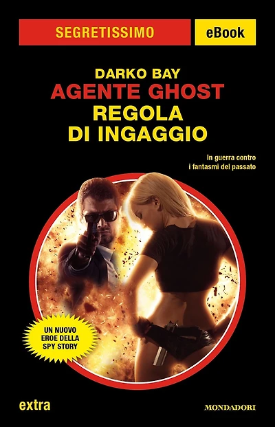 Agente Ghost - Regola di ingaggio (Segretissimo)