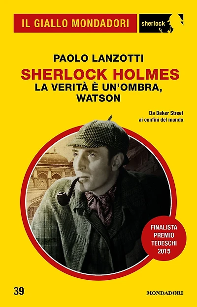 Sherlock Holmes - La verità è un'ombra, Watson (Il Giallo Mondadori Sherlock)