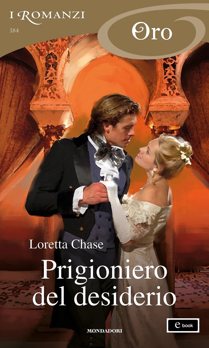 Prigioniero del desiderio (I Romanzo Oro)