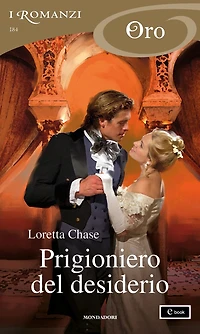 Prigioniero del desiderio (I Romanzo Oro)