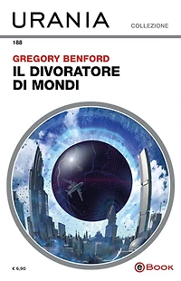 Il divoratore di mondi (Urania)