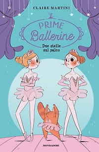 Prime Ballerine - 2. Due stelle sul palco