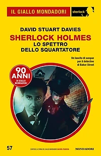 Sherlock Holmes - Lo spettro dello Squartatore (Il Giallo Mondadori Sherlock)