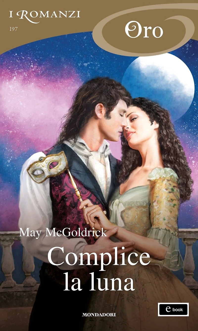 Complice la luna (I Romanzi Oro)