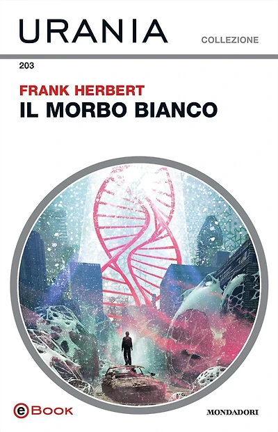 Il morbo bianco (Urania)