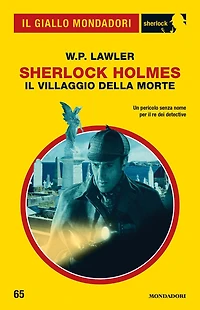 Sherlock Holmes. Il villaggio della morte (Il Giallo Mondadori Sherlock)