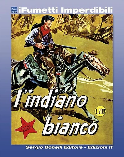 Il Piccolo Ranger n. 2 (iFumetti Imperdibili): L'Indiano Bianco, Il Piccolo Ranger n. 2, gennaio 1964