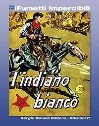 Il Piccolo Ranger n. 2 (iFumetti Imperdibili): L'Indiano Bianco, Il Piccolo Ranger n. 2, gennaio 1964