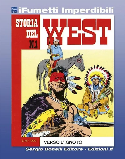 Storia del West n. 1 (iFumetti Imperdibili): Verso l'ignoto, Storia del West n. 1, luglio 1984