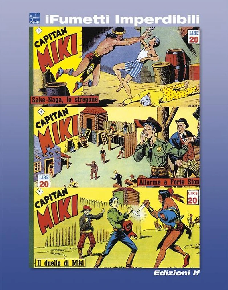 Capitan Miki n. 3 (iFumetti Imperdibili): Collana Scudo, Nuova Serie, Serie I nn. 7/9, 12/26 agosto 1951