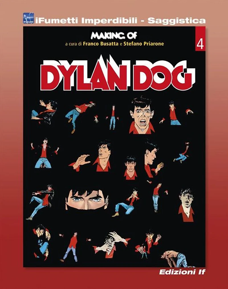 Making of Dylan Dog (iFumetti Imperdibili - Saggistica): Dylan Dog, Collana Quaderni d'Autori