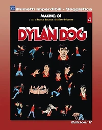 Making of Dylan Dog (iFumetti Imperdibili - Saggistica): Dylan Dog, Collana Quaderni d'Autori