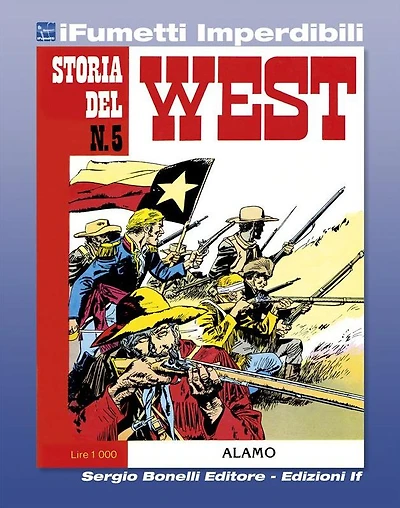 Storia del West n. 5 (iFumetti Imperdibili): Alamo, Storia del West n. 5, novembre 1984