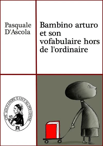 Bambino arturo et son vofabulaire hors de l'ordinaire