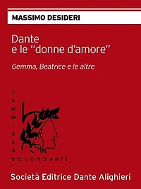 Dante e le "donne d'amore": Collana "CAMMINANDO CON DANTE"