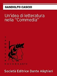 Un'idea di letteratura nella commedia: Collana "CAMMINANDO CON DANTE"