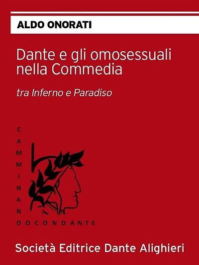 Dante e gli omosessuali nella Commedia: Collana "CAMMINANDO CON DANTE"