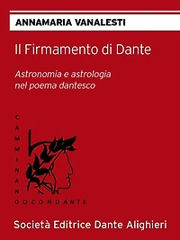 Il Firmamento di Dante: Collana "CAMMINANDO CON DANTE"