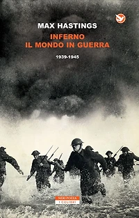 Inferno. Il mondo in guerra 1939-1945