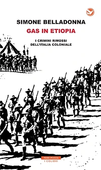 Gas in Etiopia: I crimini rimossi dell'Italia coloniale