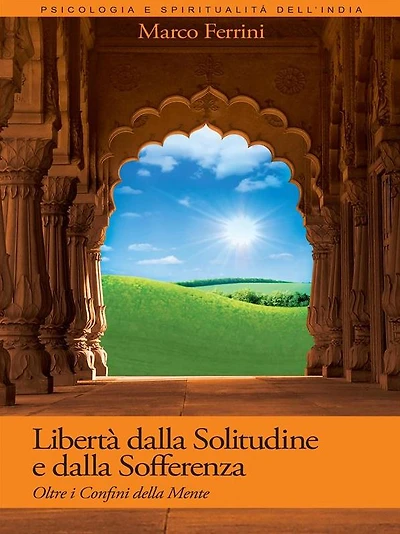 Libertà dalla Solitudine e dalla Sofferenza: Oltre i confini della mente