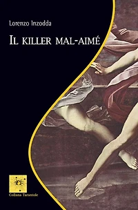 Il killer mal-aimé