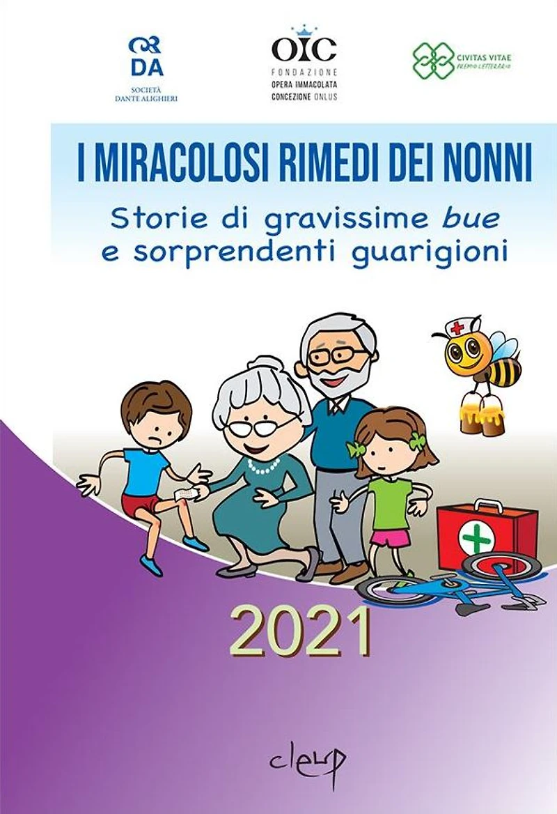 I miracolosi rimedi dei nonni: Storie di gravissime "bue" e sorprendenti guarigioni