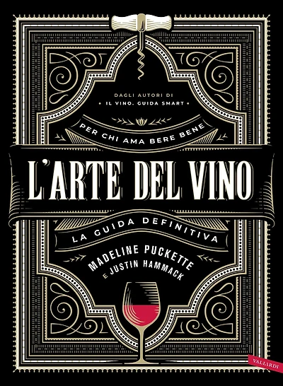 L'arte del vino: La guida definitiva