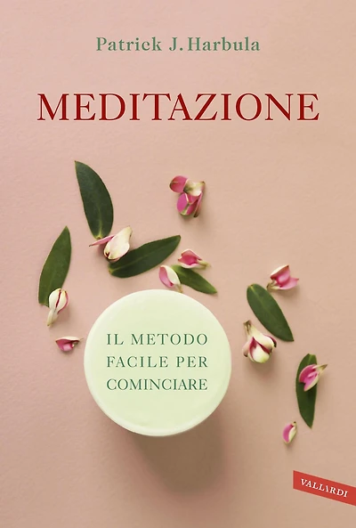 Meditazione: Il metodo facile per cominciare