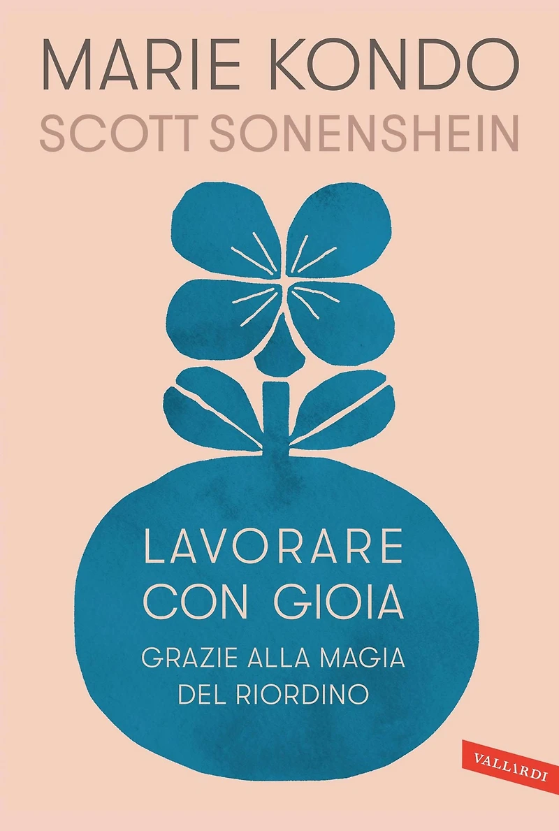 Lavorare con gioia: grazie alla magia del riordino