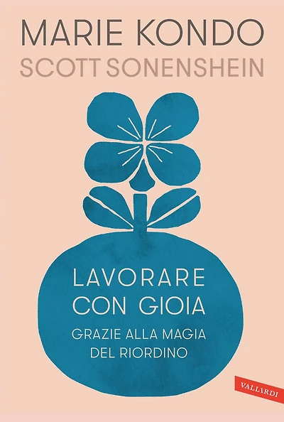 Lavorare con gioia: grazie alla magia del riordino