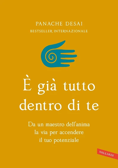 È già tutto dentro di te: La verità che ti cambierà la vita