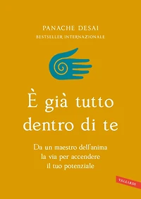 È già tutto dentro di te: La verità che ti cambierà la vita