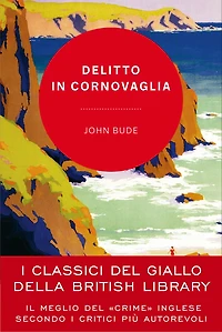 Delitto in Cornovaglia: I classici del giallo della British Library