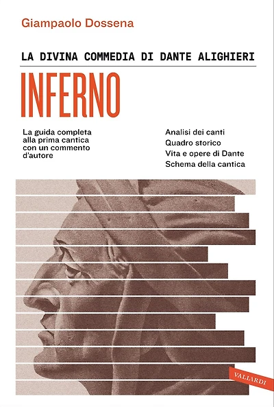 La Divina Commedia di Dante Alighieri. Inferno: La guida completa alla prima cantica con un commento d'autore