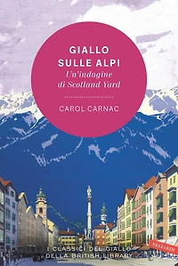 Giallo sulle Alpi: Un'indagine di Scotland Yard