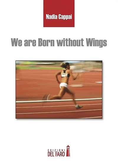 We are Born without Wings
